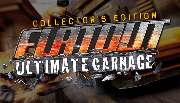 [PC] FlatOut: Ultimate Carnage Collector's Edition