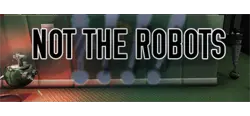 Not the robots